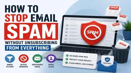 How to Stop Email Spam Without Unsubscribing from Everything